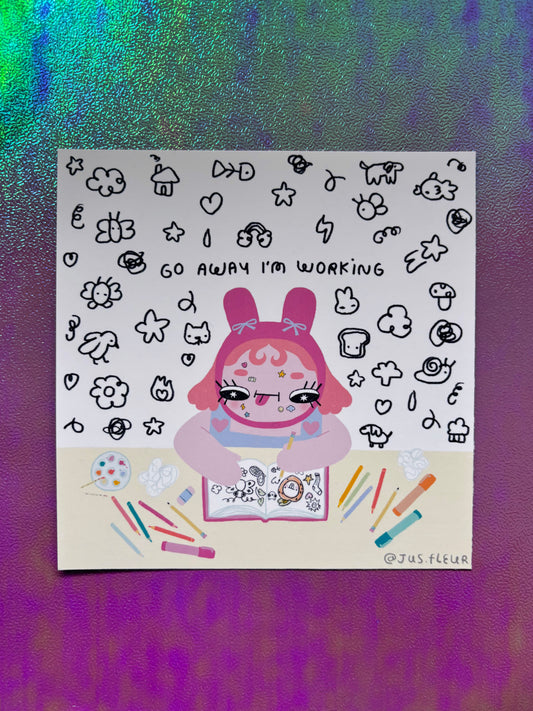 Va-t'en je travaille / Go away I'm working - impression