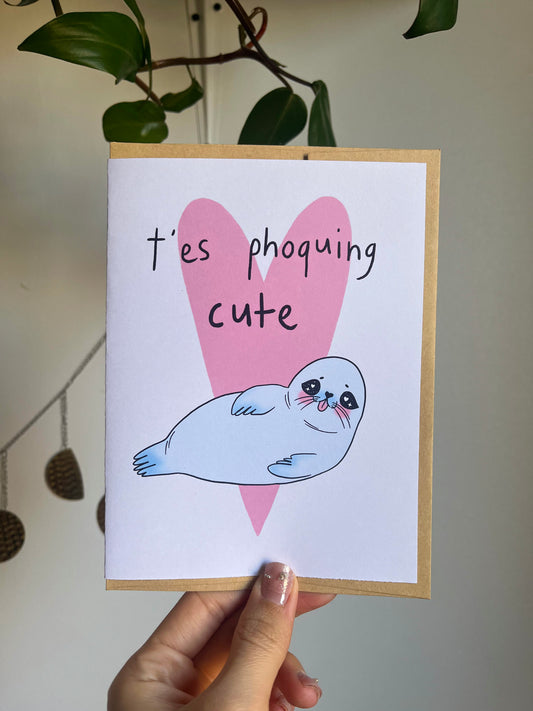 Card you're phoquing cute